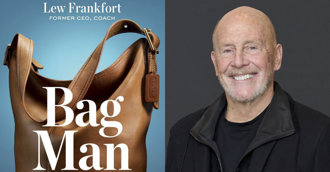 BAG MAN Unveiled: Lew Frankfort and the Radical Reinvention of Coach