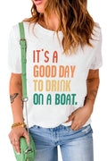 Buy IT'S A GOOD DAY TO DRINK ON A BOAT Graphic Tee by Faz