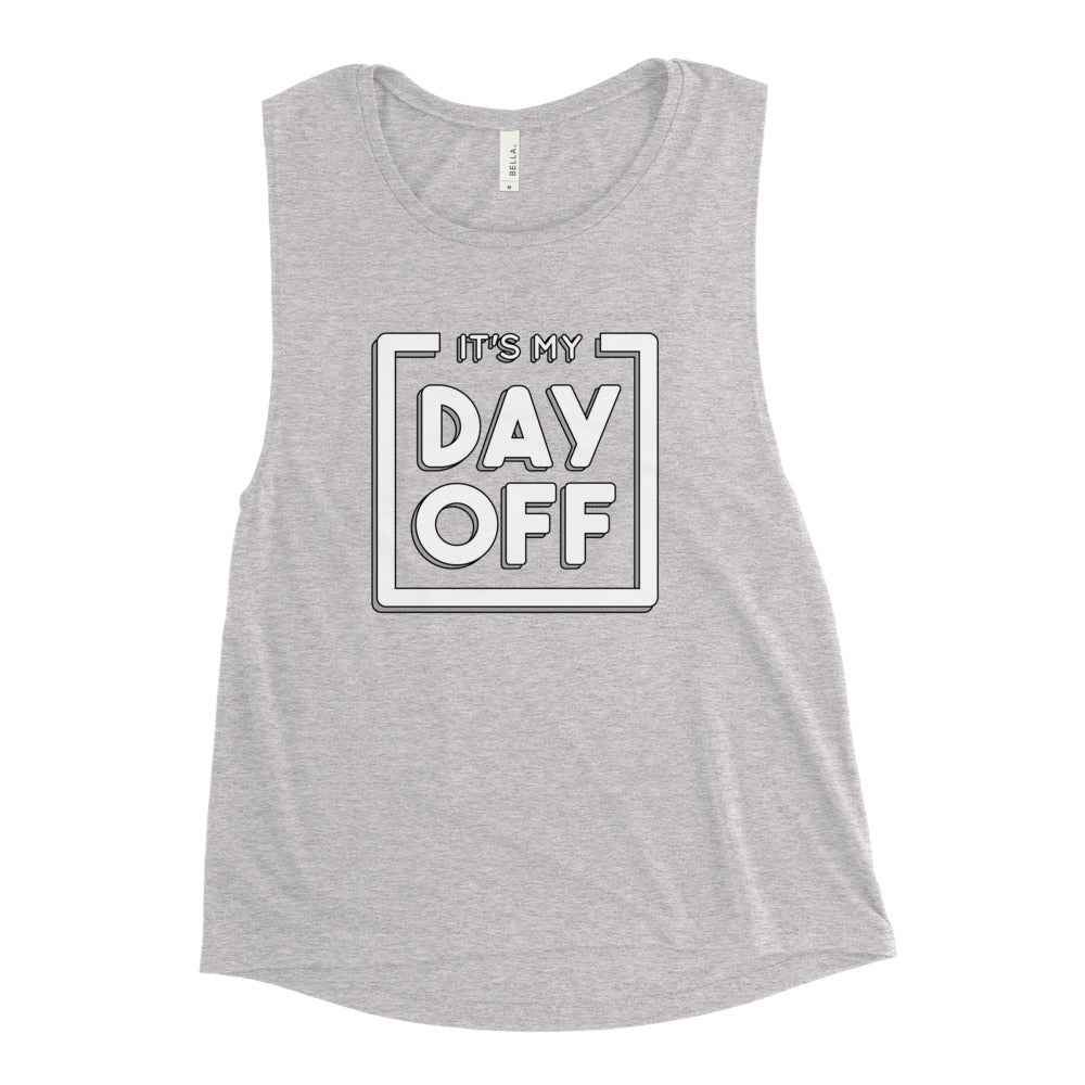 Buy It's my day off Muscle Tank by Faz
